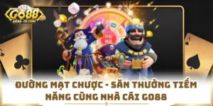 Đường Mạt Chược - Săn Thưởng Tiềm Năng Cùng Nhà Cái GO88